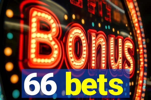 66 bets